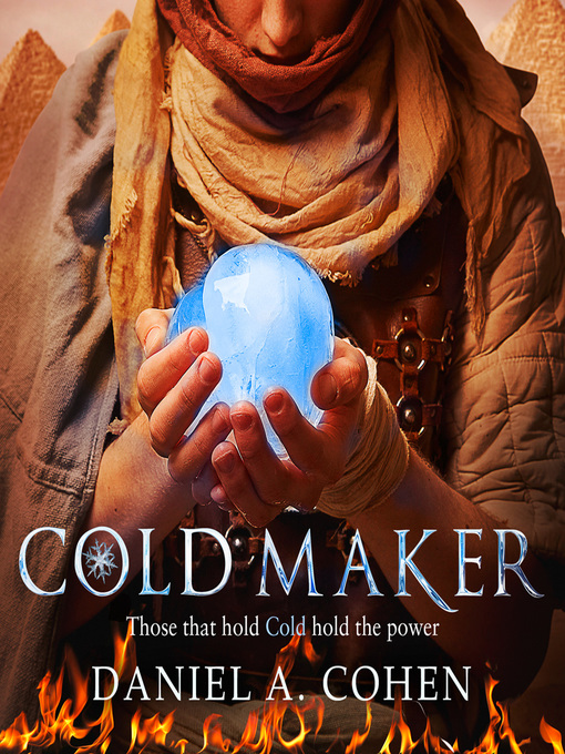 Title details for Coldmaker by Daniel A. Cohen - Available